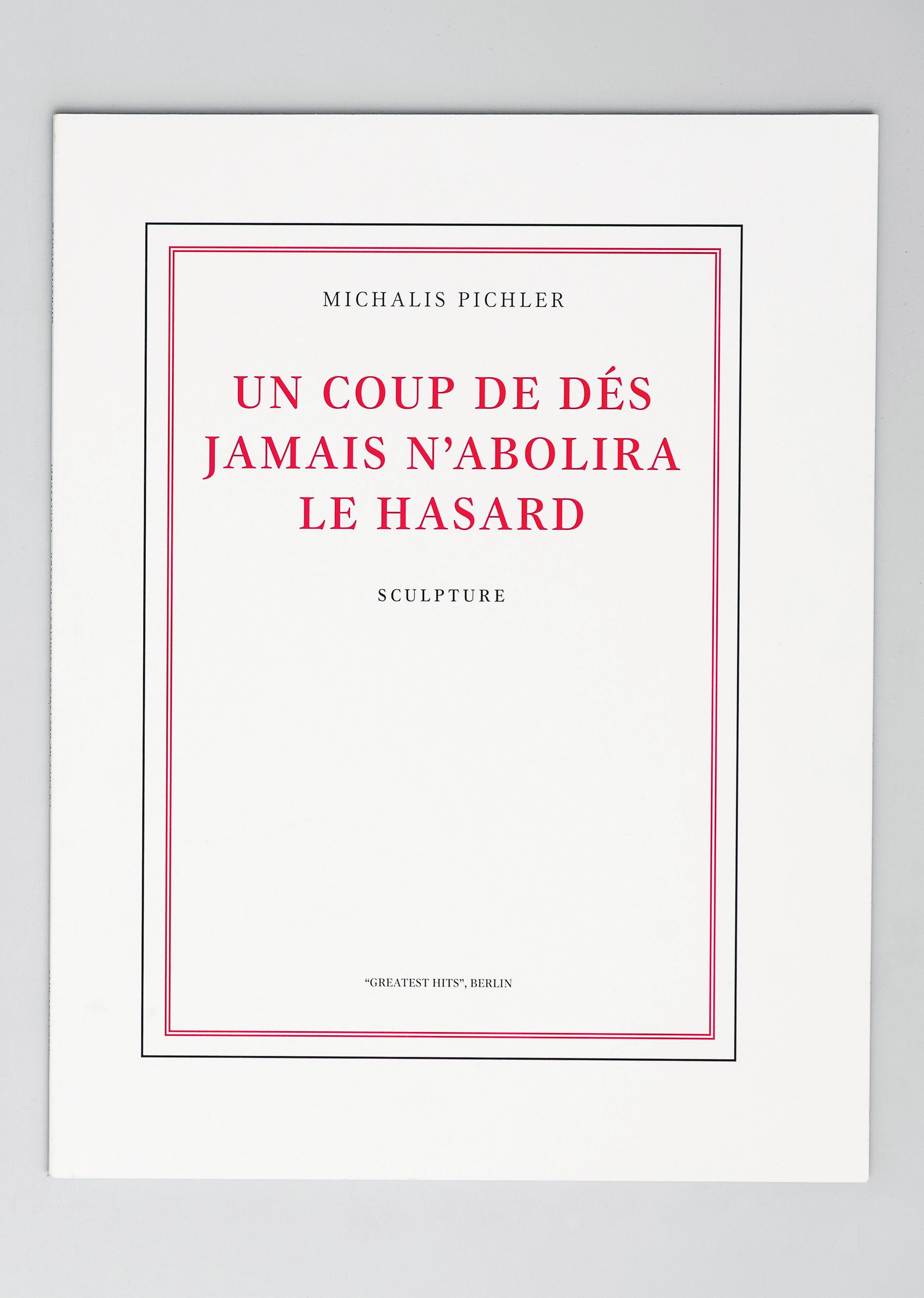 Un coup de dés jamais n‘abolira le hasard (SCULPTURE) michalis pichler