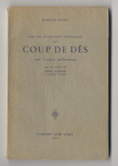 Davies Gardner, VERS UNE EXPLICATION RATIONELLE DU COUP DE DÉS (Paris: LIBRAIRIE JOSÉ CORTI, 1953).