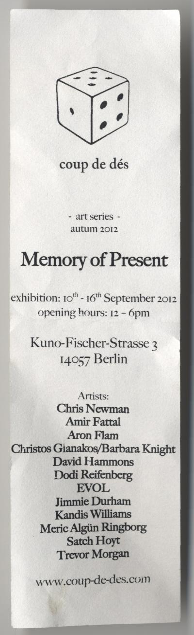  Anonymous, Memory of the Present (Berlin: coup de dés art series, 2012).
