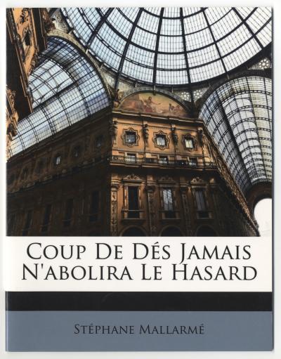 Mallarmé Stéphane, COUP DE DÉS JAMAIS N&#039;ABOLIRA LE HASARD (Charlestown: Acme Bookbinding, 2000).