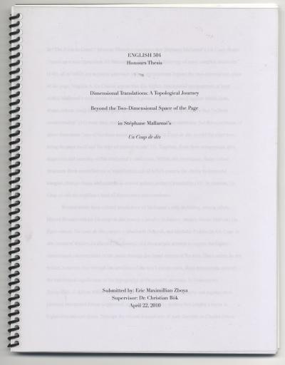 Zboya Eric , Dimensional Translations: A Topological Journey Beyond the Two-Dimensional Space of the Page in Stephane  Mallarmé´s Un Coup de dés (Calgary: , 2010).