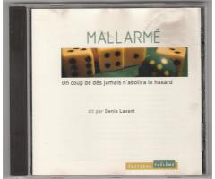 Lavant Denis , MALLARMÈ Un coup de dés jamais n'abolira le hasard (Paris: ÉDITIONS THÉLÈME, 2005).