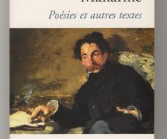 Mallarmé Stéphane, Poésies et autres textes (Paris: Le Livre de Poche, 2005).