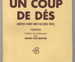 Risse Heinz , UN COUP DE DÉS (GROSSE FAHRT UND FALSCHES SPIEL) (Paris: Éditions Albin Michel, 1959).