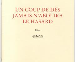 Engramer Sammy, UN COUP DE DÉS JAMAIS N’ABOLIRA LE HASARD. WAVE (Apenburg: Laura Delamonade, 2010).