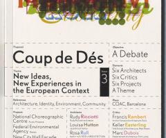, Coup de Dés Issue 3: New Ideas, New Experiences in the European Context (Barcelona: Fundacio Mies van der Rohe, 2008).