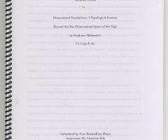 Zboya Eric , Dimensional Translations: A Topological Journey Beyond the Two-Dimensional Space of the Page in Stephane  Mallarmé´s Un Coup de dés (Calgary: , 2010).