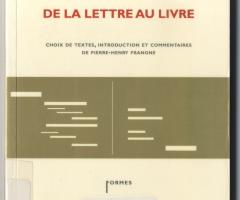 Mallarmé Stéphane, DE LA LETTRE AU LIVRE (: Le mot et le reste, 2010).